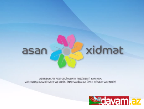 “ASAN xidmət”  işimizi asanlaşdıracaq