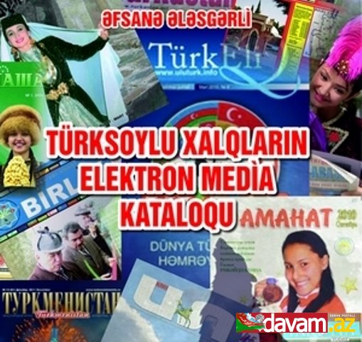 “Türksoylu xalqların elektron media kataloqu” işıq üzü görüb