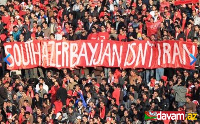 Güney Azərbaycan İran deyil plakatı ilə bağlı göstəriş verildi