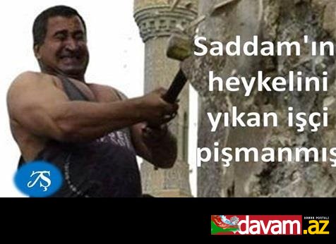 Saddam'ın heykelini yıkan işçi pişmanmış