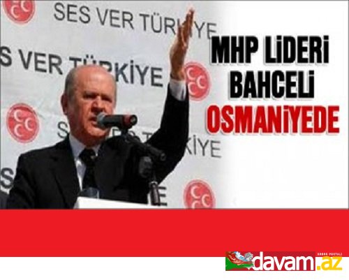 MHP lideri Devlet Bahçeli Osmaniye’de