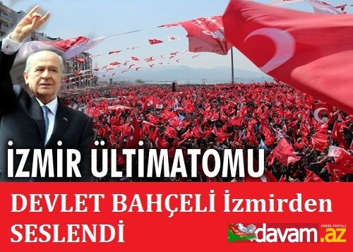 İŞBİRLİKÇİLERE İZMİR ÜLTİMATOMU