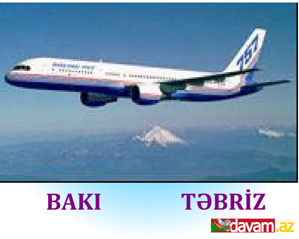 Təbriz-Bakı-Təbriz aviareysi açılır