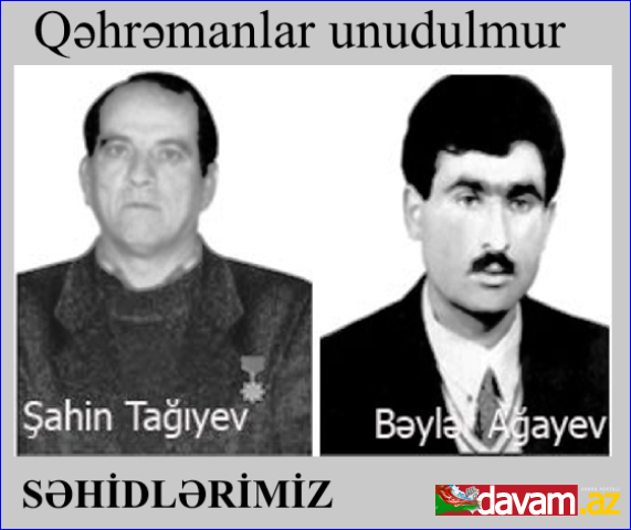 Qəhrəmanlar unudulmur - Milli Qəhrəmanlar Şahin Tağıyev və Bəylər Ağayev