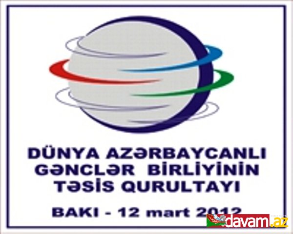 Bakıda Dünya Azərbaycanlı Gənclər Birliyinin təsis qurultayı keçirilir