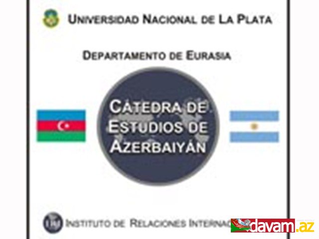 Argentinanın La Plata Dövlət Universitetində Azərbaycanşünaslıq kafedrası fəaliyyətə başlayıb