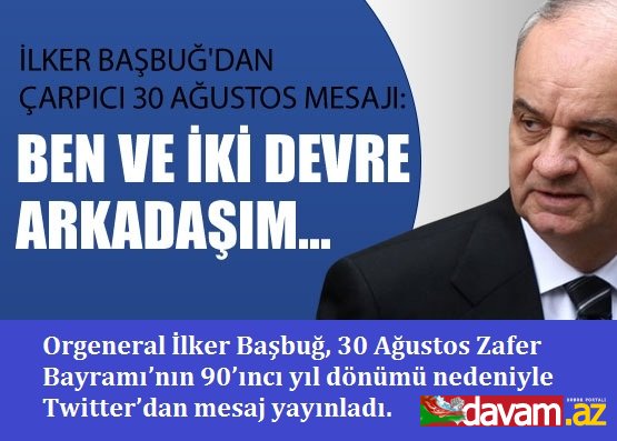 İlker Başbuğ: Ben ve iki devre arkadaşım...