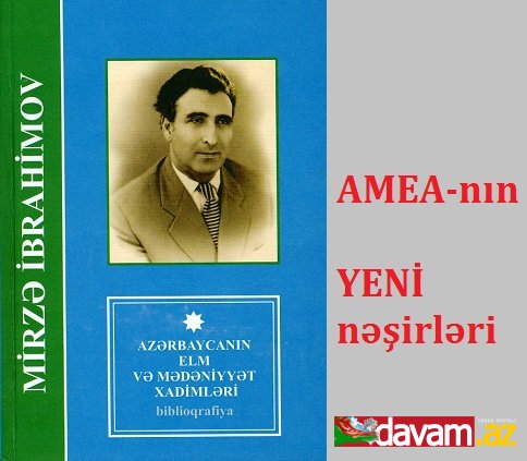 Akademik Mirzə İbrahimovun əsərlərinin biblioqrafiyası çapdan çıxıb