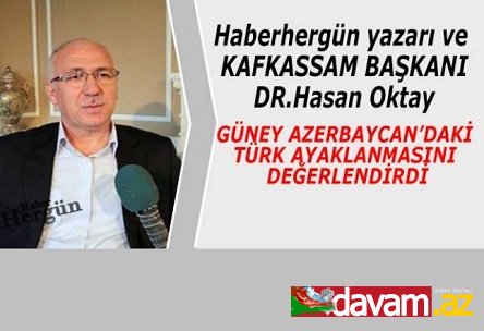 Hasan Oktay: “İran son günlərdə odla oynayır”