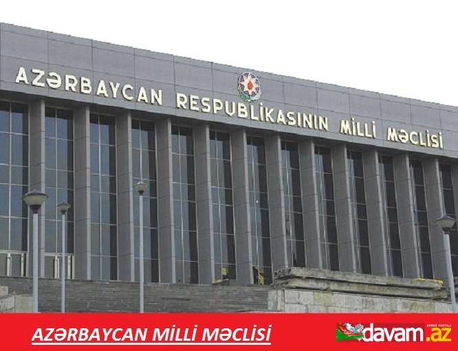 Milli Məclisin iclası başa çatdı