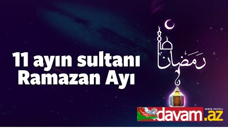 Ramazan ayı başlayıb