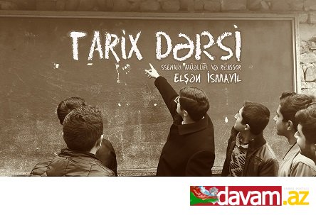 Yeni milli film “TARİX DƏRSİ” (VİDEO)