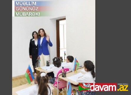 Birinci vitse-prezident Mehriban Əliyeva: Müəllimlik olduqca hörmətli peşədir