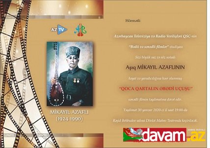 Ustad Aşıq Mikayıl Azaflıya həsr edilmiş filmin təqdimatı olacaq