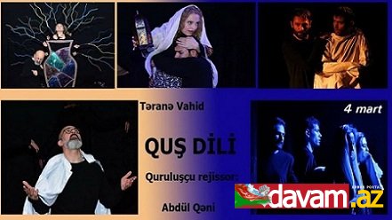 “Quş dili” tamaşası yenidən göstəriləcək