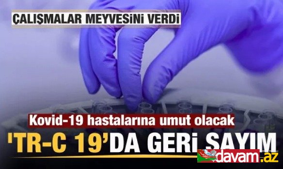 Türkiyədə hazırlanan “TR-C 19” preparatı xəstələr üzərində tətbiq edilməsi üçün hazırdır